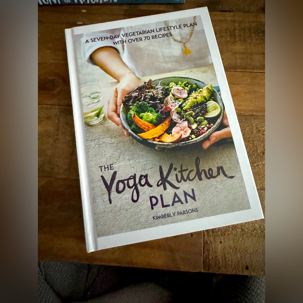 The Yoga Kitchen Plan by Kimberly Parsons